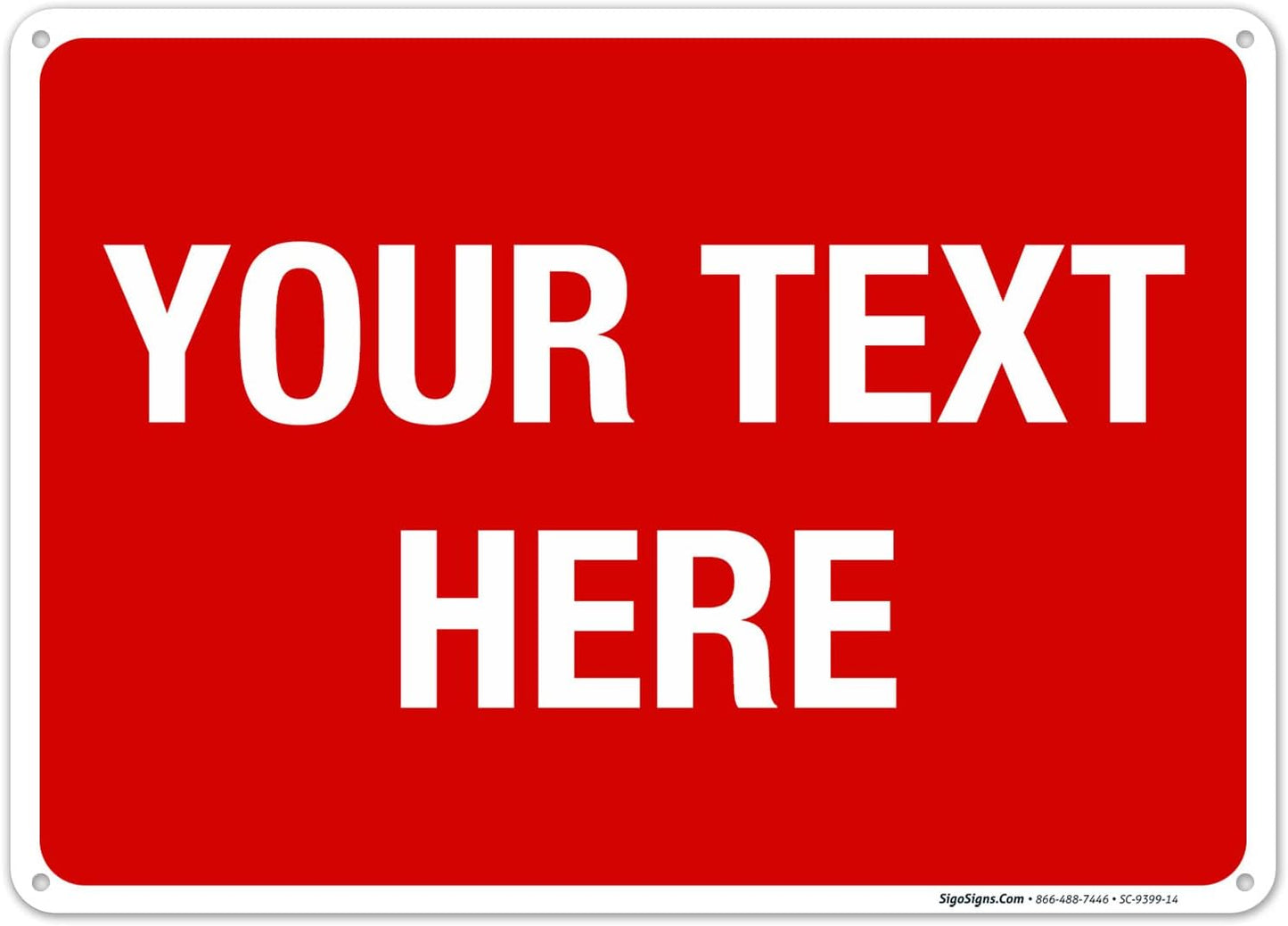 Personalized Custom Red Background Customize for Office, Business, Workplace, Home, Airbnb, Delivery Sign, 10x14 Inches, Rust Free .040 Aluminum, Fade Resistant, Made in USA by Sigo Signs