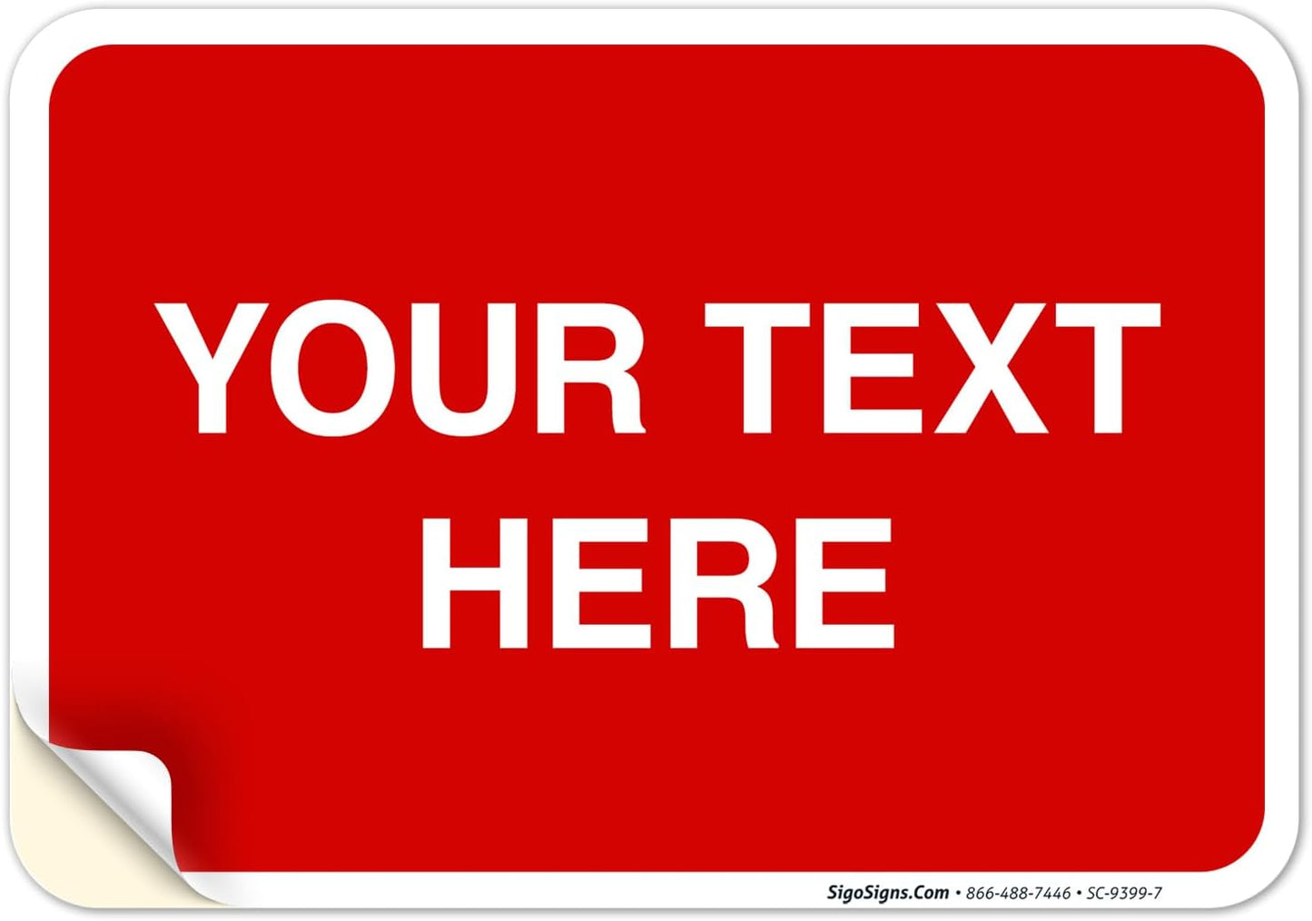Personalized Custom Red Background Customize for Office, Business, Workplace, Home, Airbnb, Delivery Sign, 10x7 Inches, 4 Mil Vinyl Decal Stickers Weather Resistant, Made in USA by Sigo Signs