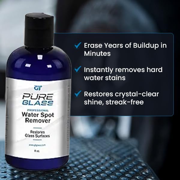 PureGlass Water Spot Remover, Professional-Grade Glass Cleaner for Windshields, Windows & Shower Glass, Removes Hard Water Stains, Calcium, and Mineral Deposits, Scratch-Free Finish, 8 oz