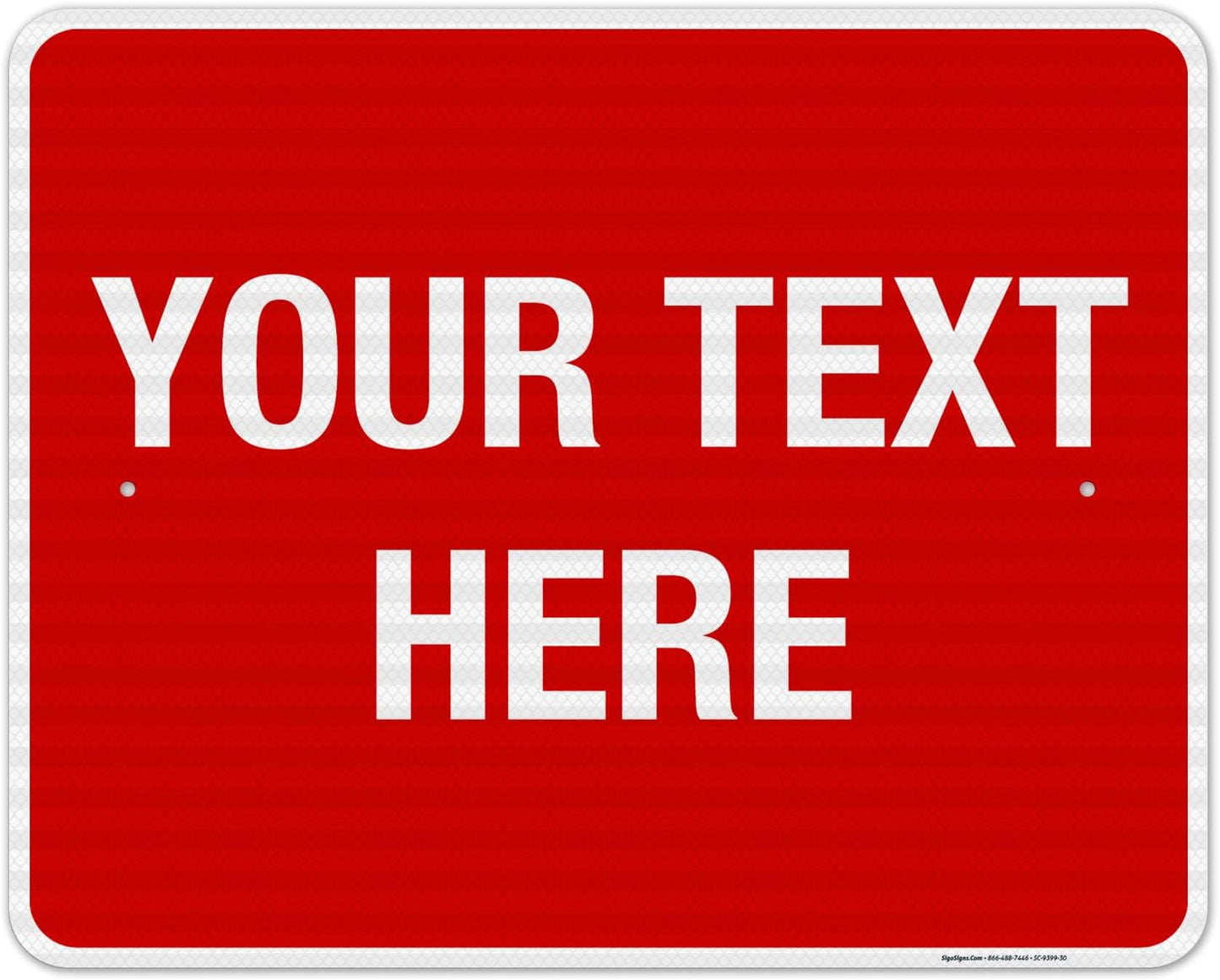 Personalized Custom Red Background Customize for Office, Business, Workplace, Home, Airbnb, Delivery Sign, 24x30 Inches, 3M EGP Reflective .080 Aluminum, Fade Resistant, Made in USA by Sigo Signs