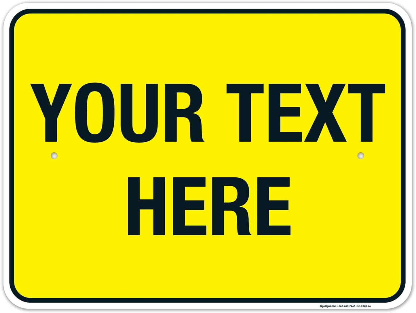 Personalized Custom Yellow Background Customize for Office, Business, Workplace, Home, Airbnb, Delivery Sign, 18x24 Inches, Rust Free .063 Aluminum, Fade Resistant, Made in USA by Sigo Signs