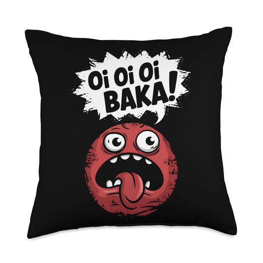 Funny Oi Oi Oi Baka Sarcastic Meme Throw Pillow