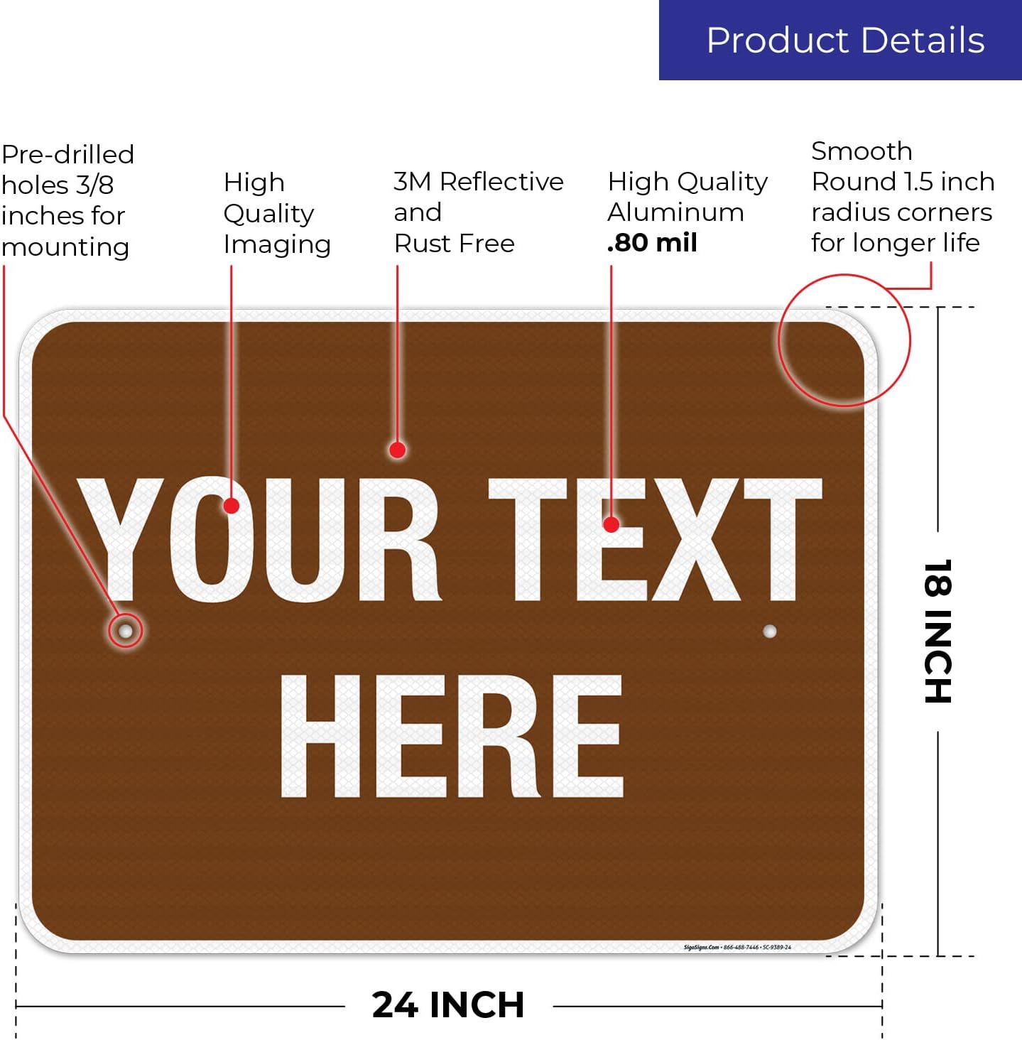 Custom Sign, Personalized Metal Signs, Customize for Business, Workplace, Home, Airbnb, Delivery Brown Signs, 18x24 Inches, 3M EGP Reflective .080 Aluminum, Fade Resistant, Made in USA by Sigo Signs