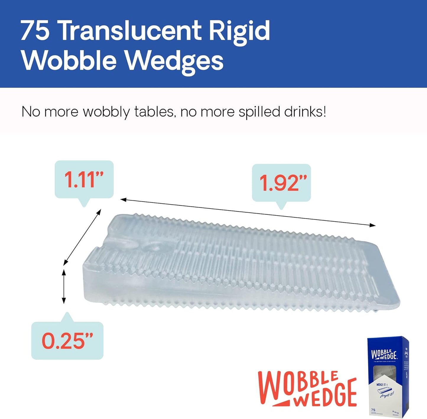 The Original Wobble Wedge Rigid Plastic Shims-MADE IN USA - Heavy-Duty Leveling Wedges for Furniture, Tables, Toilets, Home Improvement & Work Projects-Transparent Plastic Shim, Leveling Feet, 75 Pack