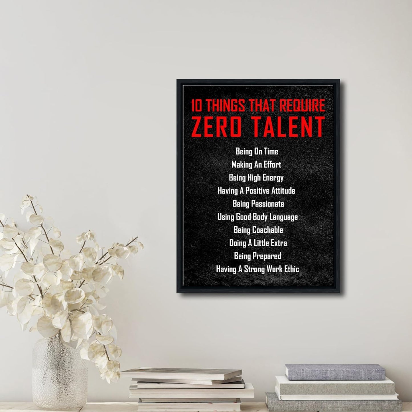 Pyradecor Black Framed Wall Art Inspirational Poster Canvas Prints Motivational 10 Things that Require Zero Talent Office Positive Quotes for Classroom Home Decorations