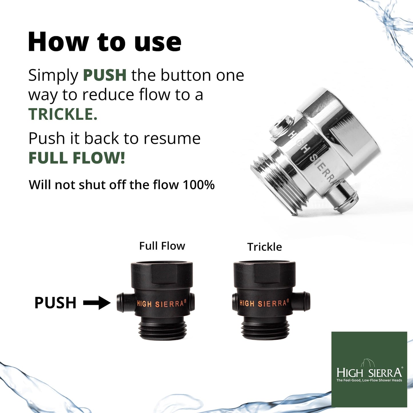 High Sierra® - All Lead-Free Brass Trickle Valve For Shower Heads. For Pause & Pressure Control. Easy To Push Button Reduces The Flow of Water or Shuts It Off to Just a Trickle - Matte Black