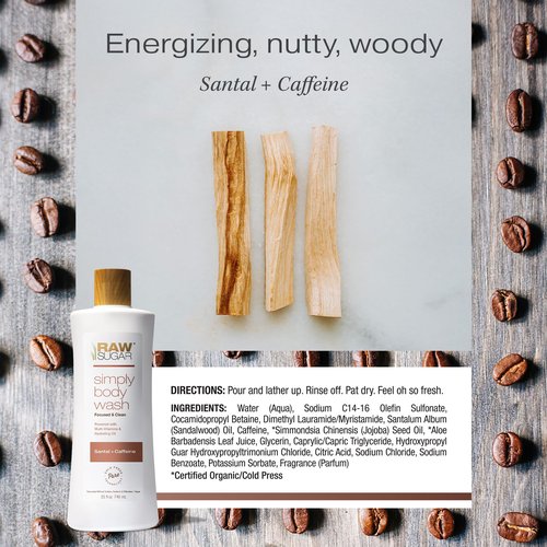 RAW SUGAR Simply Body Wash - Santal + Caffeine (25 Fl Oz, Pack of 1) Moisturizing & Soothing Bath & Shower Gel, Formulated without Sulfates & Parabens, Vegan