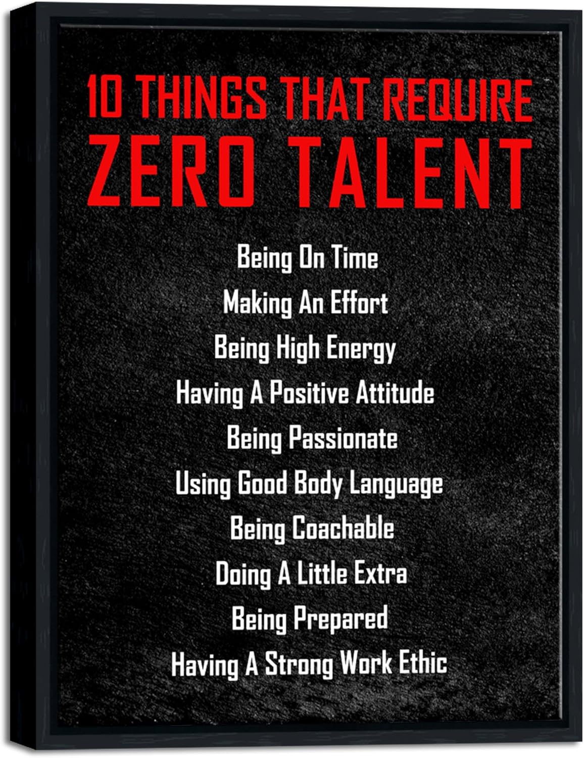 Pyradecor Black Framed Wall Art Inspirational Poster Canvas Prints Motivational 10 Things that Require Zero Talent Office Positive Quotes for Classroom Home Decorations